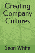 Creating Company Cultures