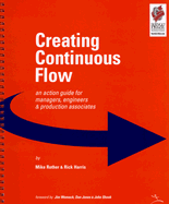 Creating Continuous Flow: An Action Guide for Managers, Engineers & Production Associates