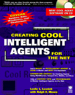 Creating Cool Intelligence Agents for the Net - Oliver, Brett