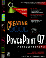 Creating Cool PowerPoint? 97 Presentations - Weadock, Glenn E, and Weadock, Emily Sherrill