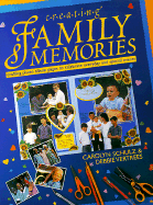 Creating Family Memories: Crafting Photo Album Pages to Celebrate Everyday and Special Events
