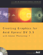 Creating Graphics for Avid Xpress DV 3.5 with Adobe Photoshop