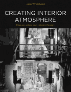 Creating Interior Atmosphere: Mise-En-Scene and Interior Design