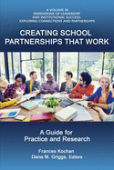 Creating School Partnerships that Work: A Guide for Practice and Research