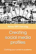 Creating social media profiles: Crafting your career in academia