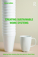 Creating Sustainable Work Systems: Developing Social Sustainability