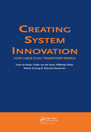 Creating System Innovation: How Large Scale Transitions Emerge