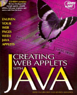 Creating Web Applets with Java: With CDROM - December, John, and Gulbransen, David