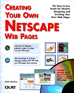 Creating Your Own Netscape Web Pages - Shafran, Andrew Bryce, and Doherty, Don