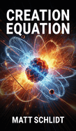 Creation Equation