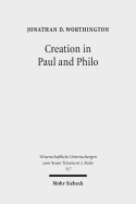 Creation in Paul and Philo: The Beginning and Before