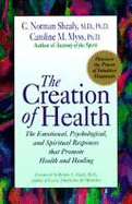 Creation of Health: The Merger of Traditional Medical Diagnosis with Clairvoyant Insight