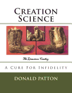 Creation Science: A Cure For Infidelity