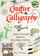 Creative Calligraphy - Halliday, Peter