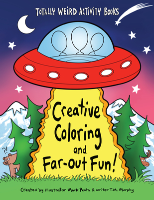 Creative Coloring and Far-Out Fun - Penta, Mark, and Murphy, T M