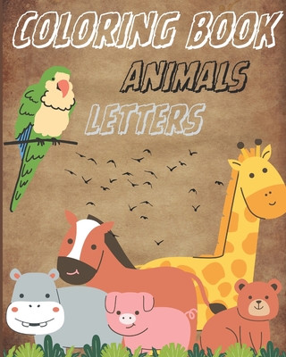 Creative Coloring Book with Animals and Letters for Kids Age: 1 - 4 - Publish, Nicole's