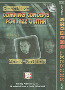 Creative Comping Concepts for Jazz Guitar - Boling, Mark