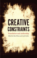 Creative Constraints: Translation and Authorship