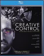 Creative Control [Blu-ray]