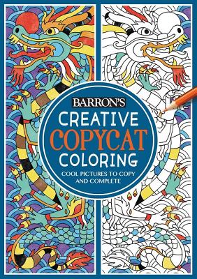 Creative Copycat Coloring: Cool Pictures to Copy and Complete - 