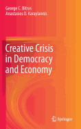 Creative Crisis in Democracy and Economy