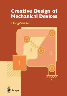 Creative Design of Mechanical Devices - Yan, Hong-Sen