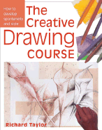Creative Drawing Course - Taylor, Richard