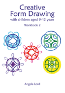 Creative Form Drawing with Children Aged 9-12: Workbook 2