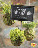 Creative Gardening: Growing Platns Upside Down, in Water, and more