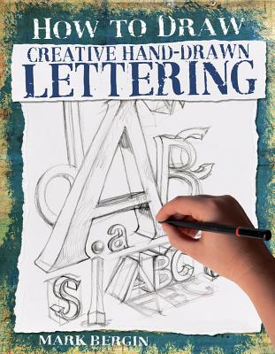 Creative Hand-Drawn Lettering - Bergin, Mark