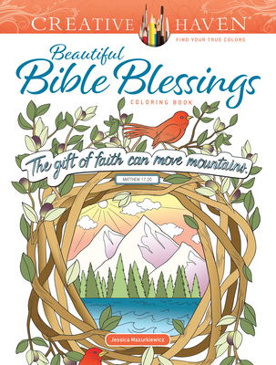 Creative Haven Beautiful Bible Blessings Coloring Book - Mazurkiewicz, Jessica