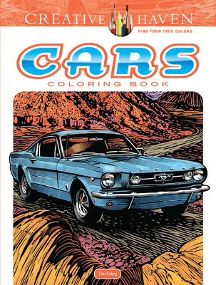 Creative Haven Cars Coloring Book - Foley, Tim