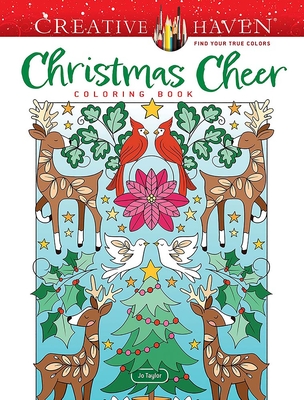 Creative Haven Christmas Cheer Coloring Book - Taylor, Jo