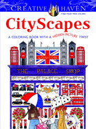 Creative Haven Cityscapes: A Coloring Book with a Hidden Picture Twist