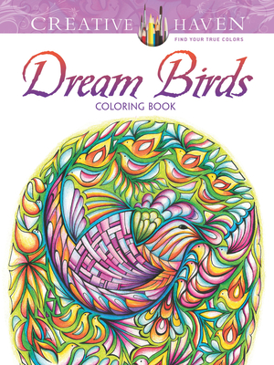 Creative Haven Dream Birds Coloring Book - Adatto, Miryam