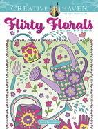 Creative Haven Flirty Florals Coloring Book