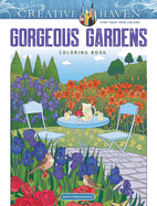 Creative Haven Gorgeous Gardens Coloring Book