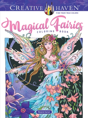 Creative Haven Magical Fairies Coloring Book - Sarnat, Marjorie