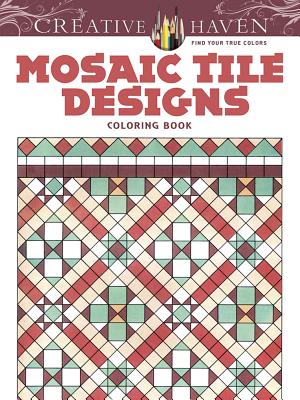 Creative Haven Mosaic Tile Designs Coloring Book - Johnston, Susan