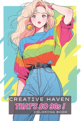 Creative Haven That's so 90s ! Coloring Book: Fashion - Generic