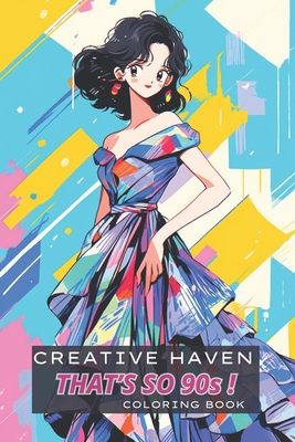 Creative Haven That's so 90s ! Coloring Book: Fashion - Generic