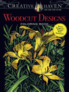 Creative Haven Woodcut Designs Coloring Book: Diverse Designs on a Dramatic Black Background