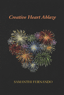 Creative Heart Ablaze: Tapestry Of Poetry