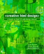 Creative HTML Design - Weinman, Lynda, and Weinman, William, and Weinman, Bill