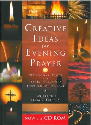 Creative Ideas for Evening Prayer: For Seasons, Feasts and Special Occasions Throughout the Year - Brind, Jan, and Wilkinson, Tessa