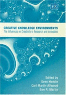 Creative Knowledge Environments: The Influences on Creativity in Research and Innovation