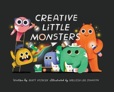 Creative Little Monsters - Vojacek, Matt