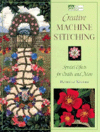 Creative Machine Stitching: Special Effects for Quilts and More - Nelson, Patricia