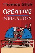 Creative Mediation