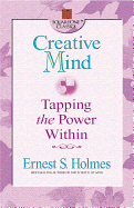 Creative Mind: Tapping the Power Within